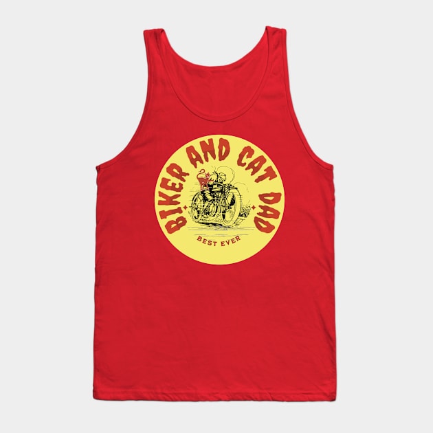 BIKER AND CAT DAD DADDY BEST EVER Tank Top by DAZu